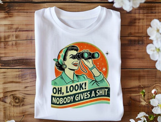 Oh Look No One Gives a Shit Vintage Woman SHIRT