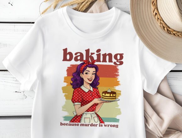 Baking because Murder is Wrong SHIRT