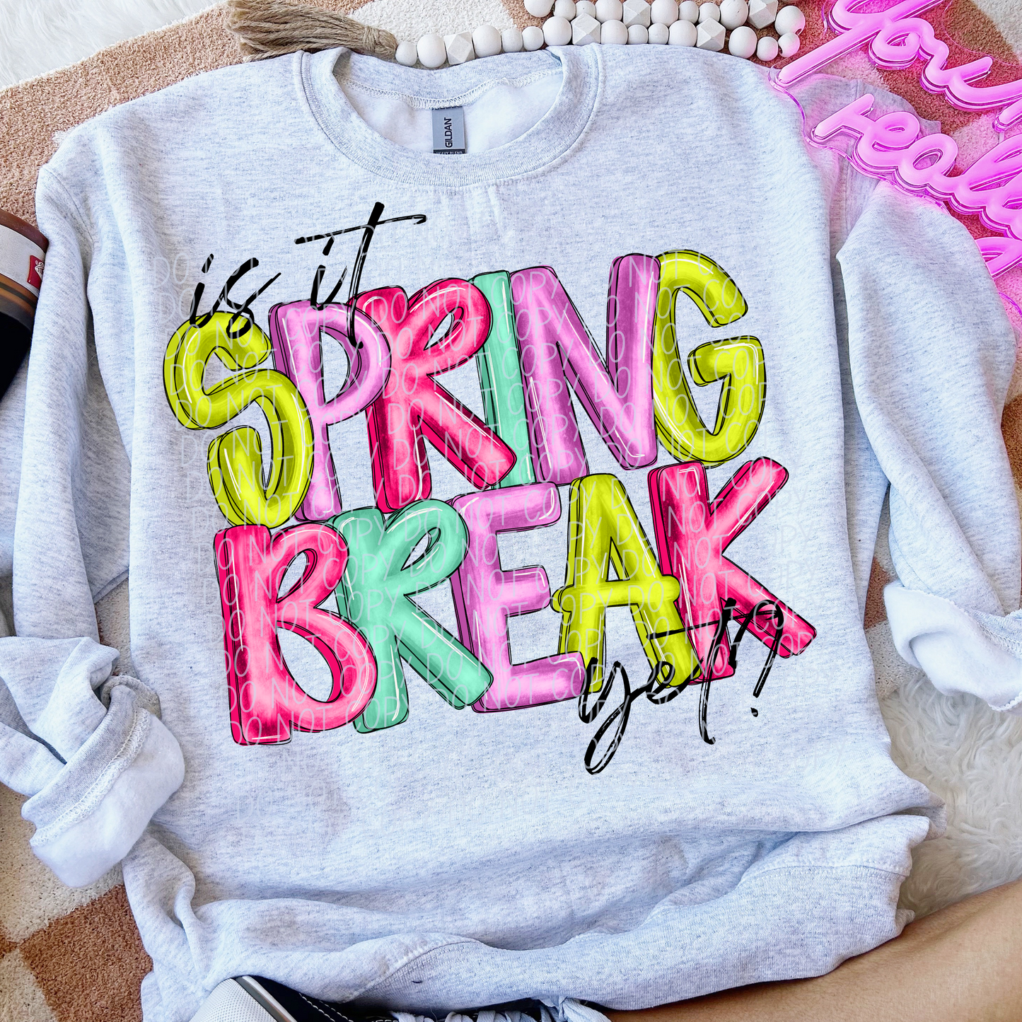 Is it Spring Break Yet Colorful SHIRT