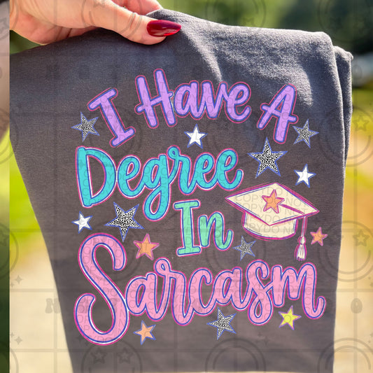 I Have a Degree in Sarcasm Crewneck Sweatshirt