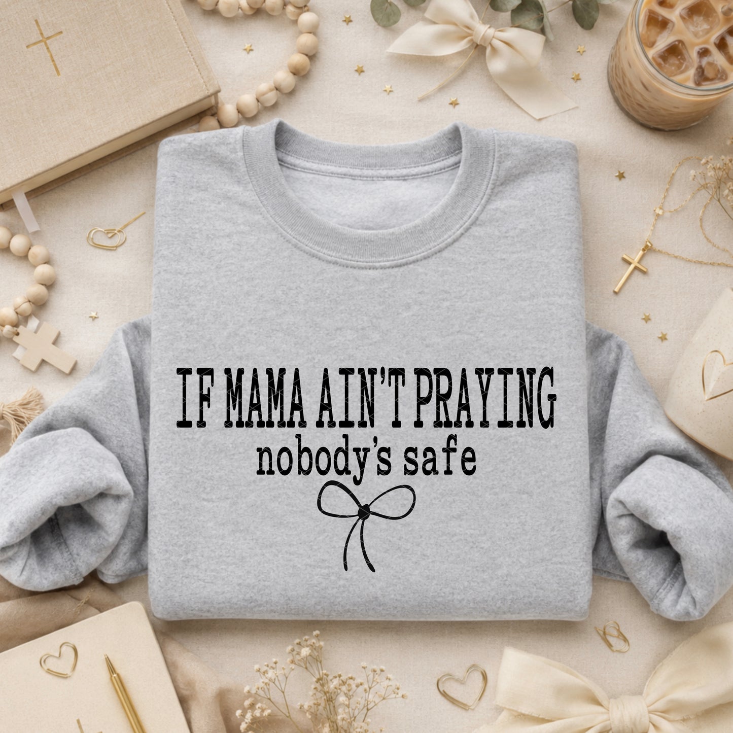 If Mama Ain't Prayin'