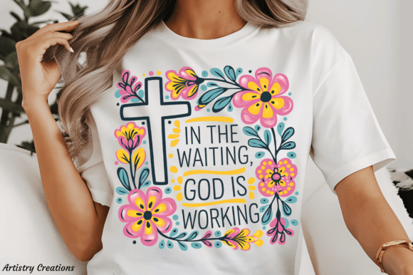 In the Waiting, God is Working SHIRT