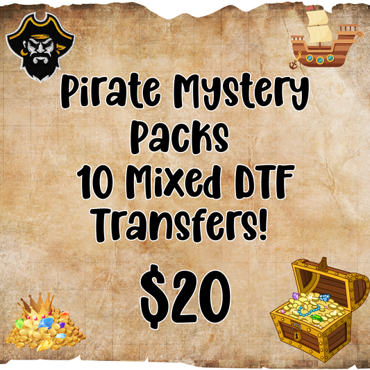 Pirate DTF Mystery Packs!