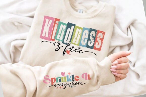 Kindness is Free Sprinkle it Everywhere SHIRT