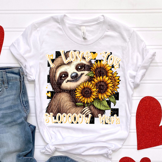 Love You Sloth Sunflowers SHIRT