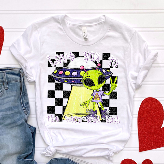 I Love You to the Moon Alien Valentine SHIRT