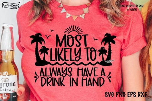 Cruise Most Likely to Drink in Hand White SHIRT