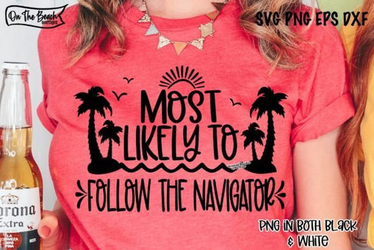 Cruise Most Likely to Follow the Navigator White SHIRT
