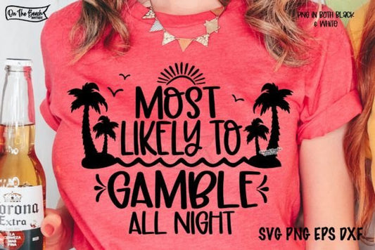Cruise Most Likely to Gamble All Night White SHIRT