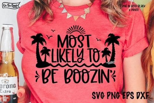 Cruise Most Likely to Boozin SHIRT