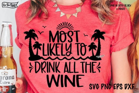 Cruise Most Likely to Drink Wine SHIRT