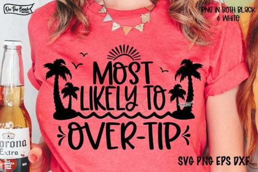 Cruise Most Likely to Over tip White SHIRT