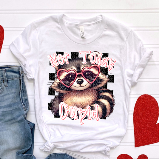 Not today Cupid Racoon SHIRT