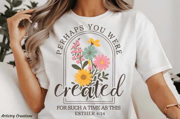 Perhaps you were created Ester 4:14 SHIRT