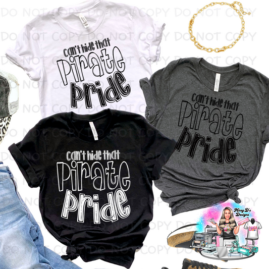 Can't Hide that Pirate Pride SHIRT