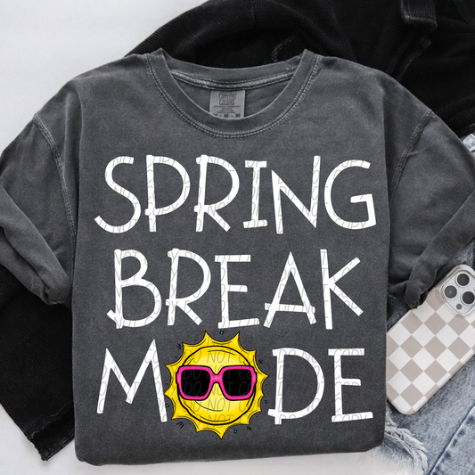 Spring Break Mode white wording SHIRT