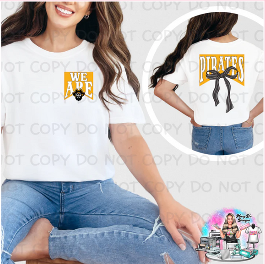 We are Pirates Coquette front & back design Shirt