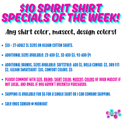 Week 1 - $10 Spirit Shirt Special - Choose your Mascot!