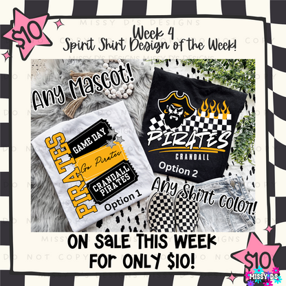 Week 4 - $10 Spirit Shirt Special - Choose your Mascot!