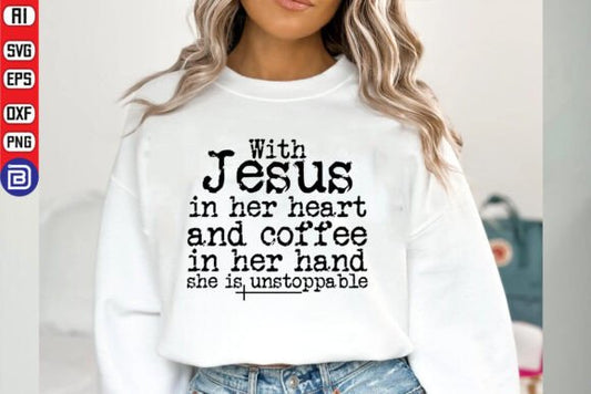 With Jesus in her Heart and Coffee in her Hand SHIRT