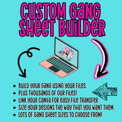 Build a Gang Sheet Builder using your files and Missy D's Files!