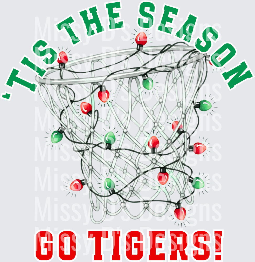 Tis the Season Basketball Go Tigers