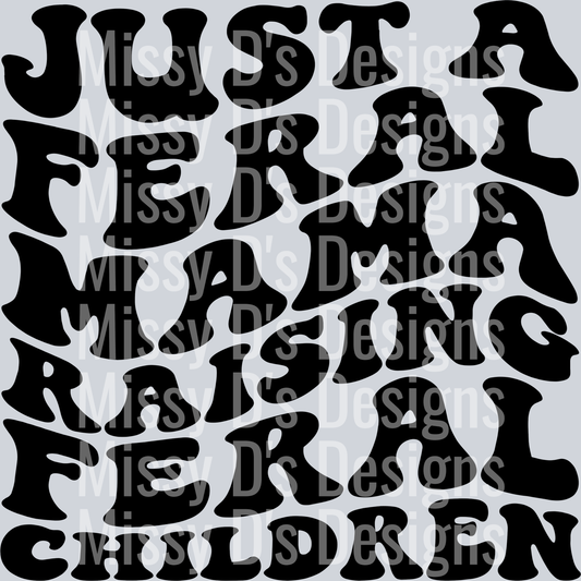 Just A Feral Mama Raising Feral Children