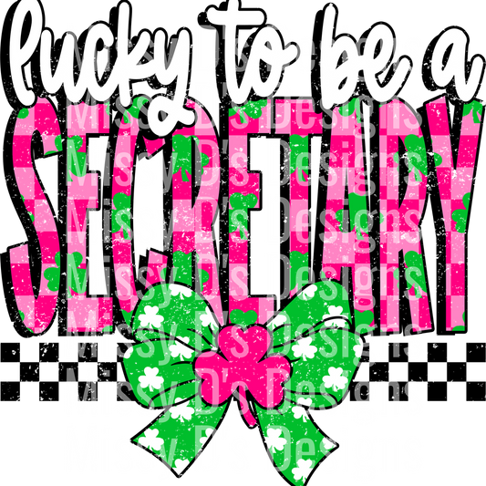 Lucky To Be A Secretary