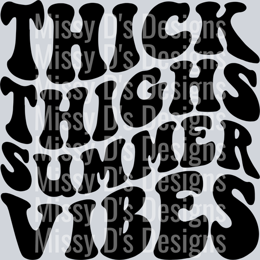 Thick Thighs Summer Vibes