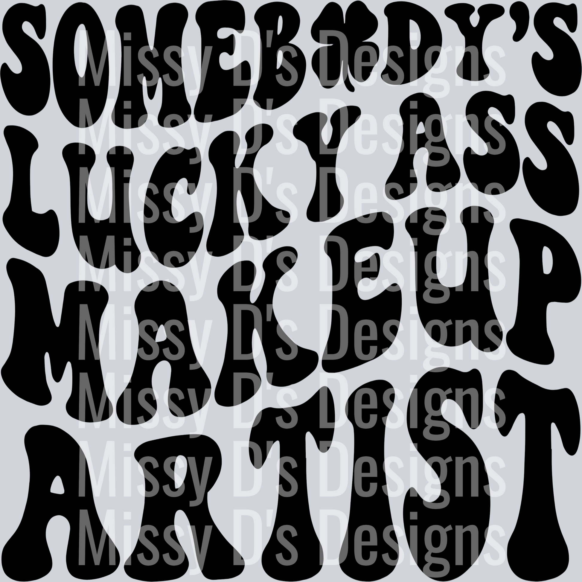 Somebodys Lucky Ass Makeup Artist