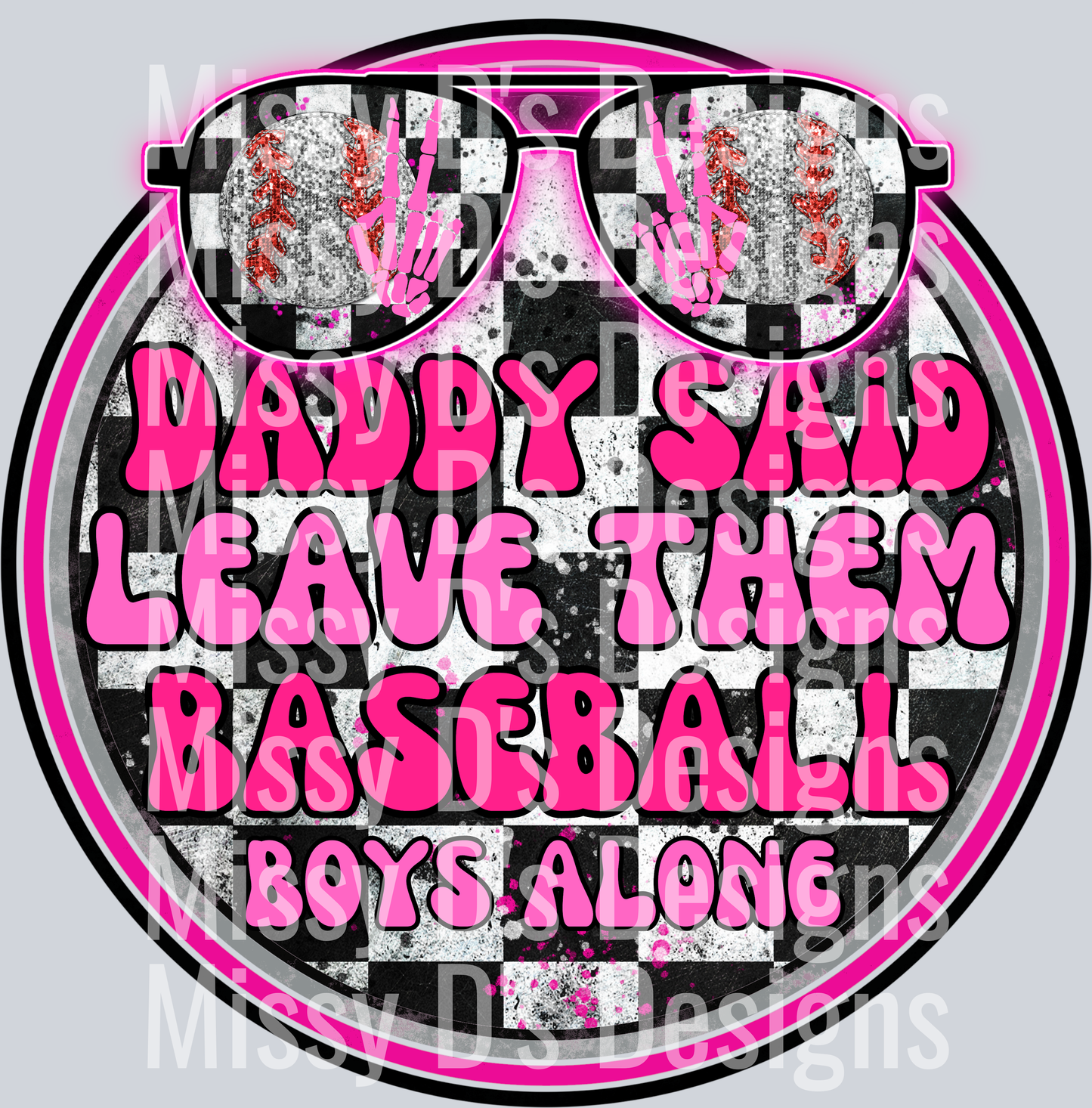 Daddy said leave them baseball