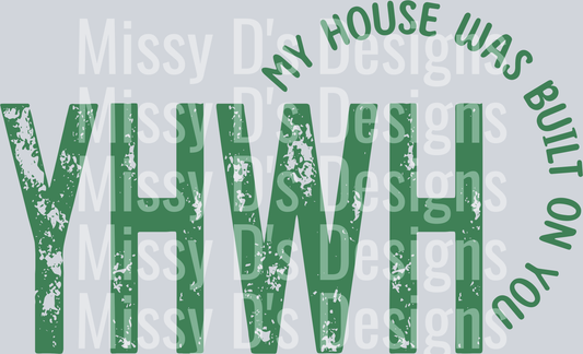 yhwhmyhousewasbuiltonyouGREEN