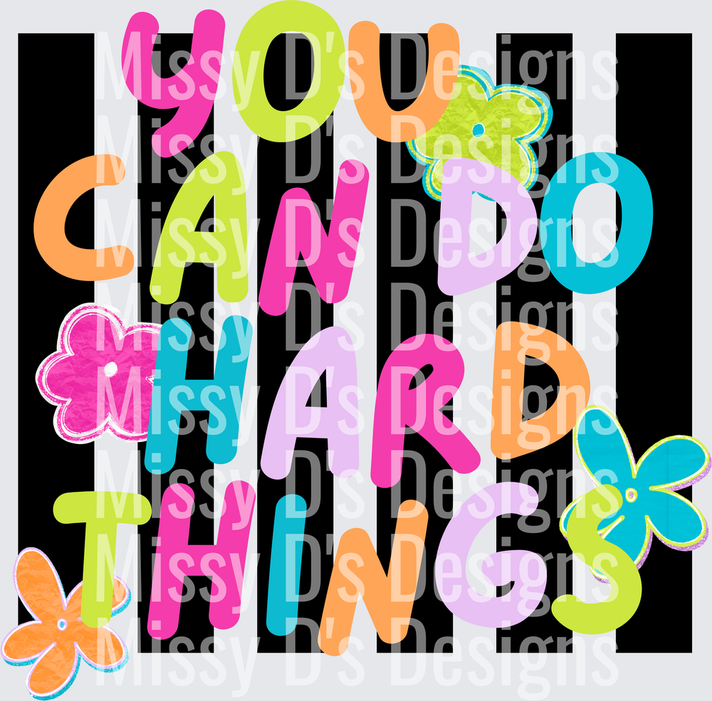 YOU CAN DO HARD THINGS (2)