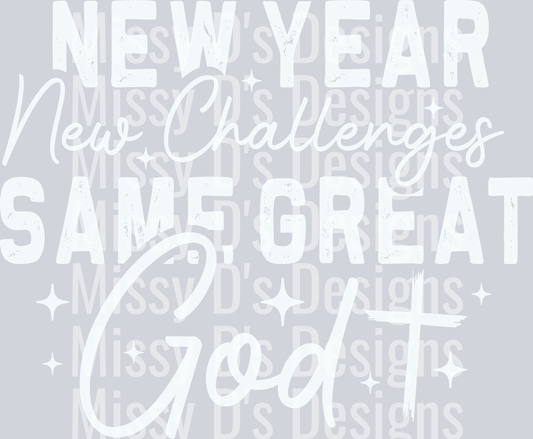 New Year New Challenges Same Great Got