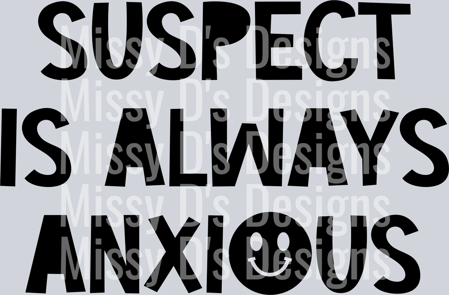 Suspect-IsAlwaysAnxious