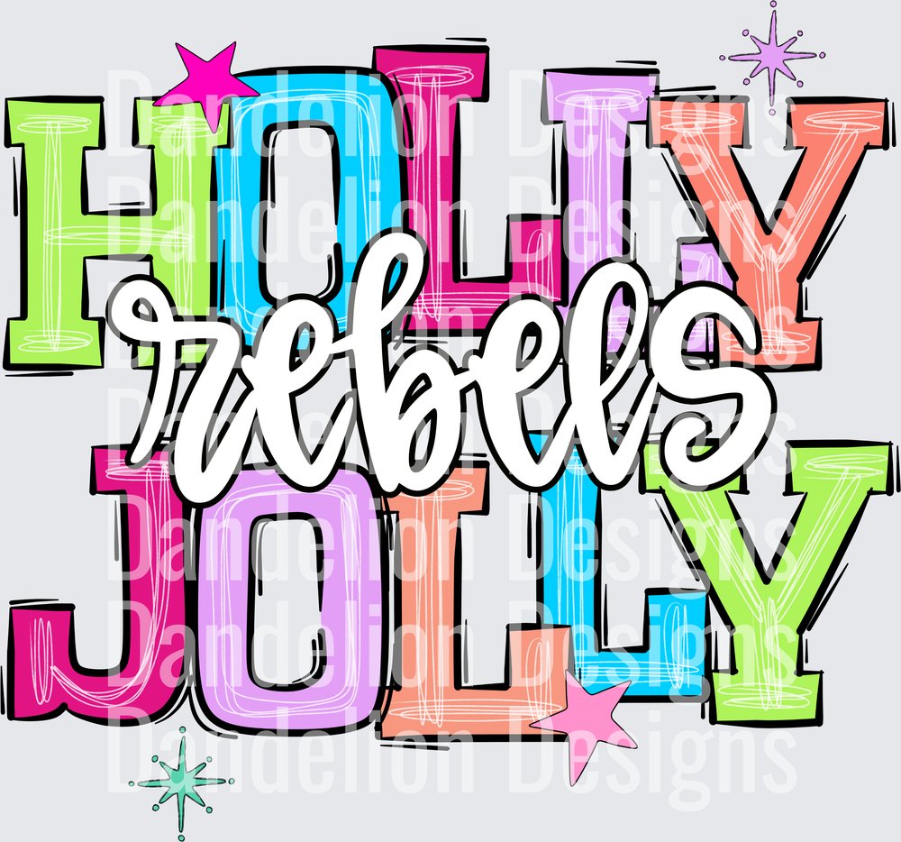 Holly Jolly Rebels Colorful Bold Christmas Typography