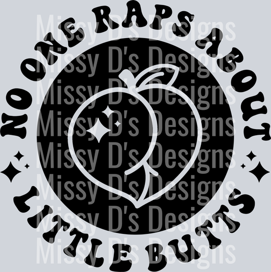 No One Raps About Little Butts Pocket Design