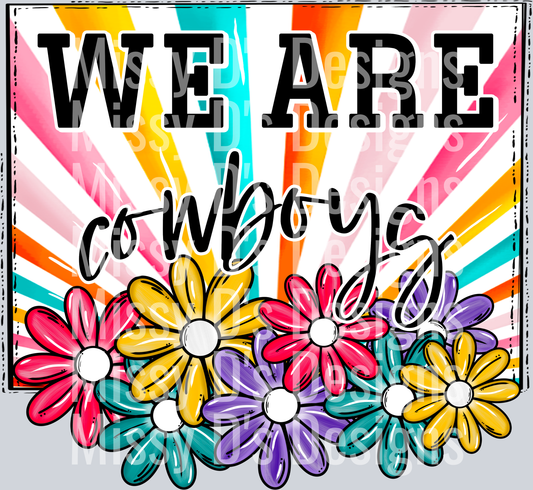 sunburst WE ARE cowboys flowers