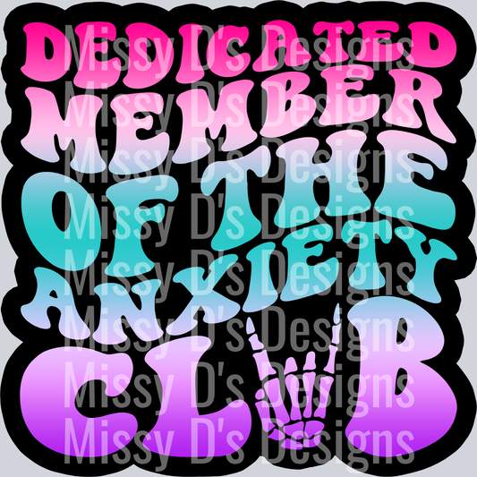 Color Dedicated Member Of The Anxiety Club
