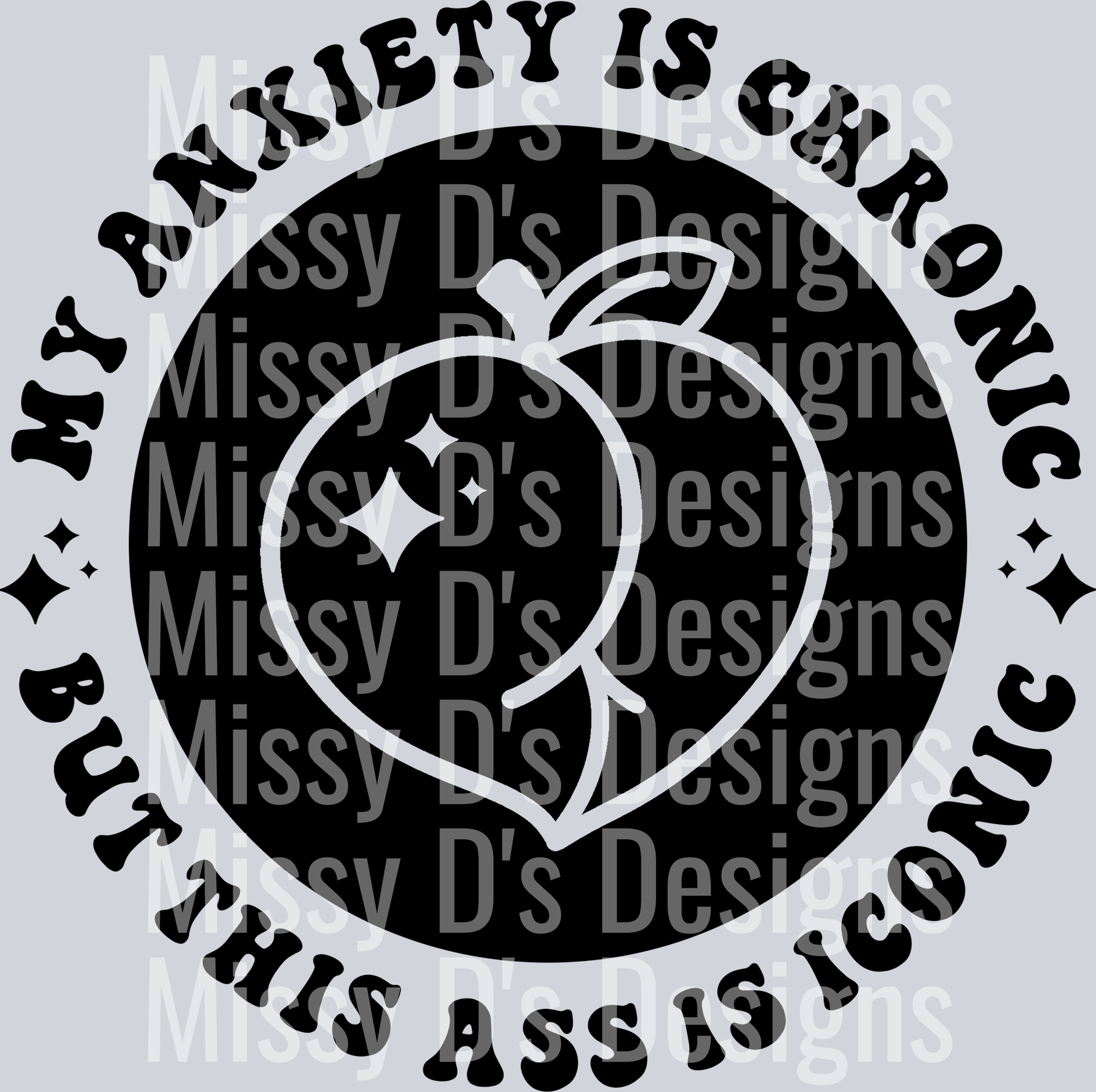 My Anxiety Is Chronic But This Ass Is Iconic Pocket Design