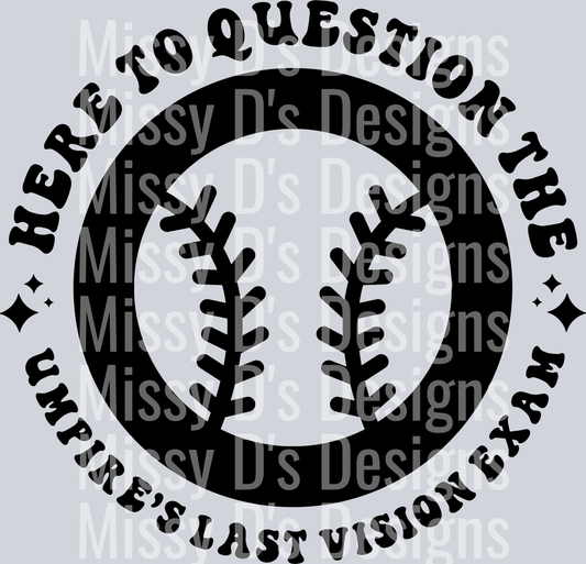 Here To Question The Umpires Last Vision Exam Pocket Design