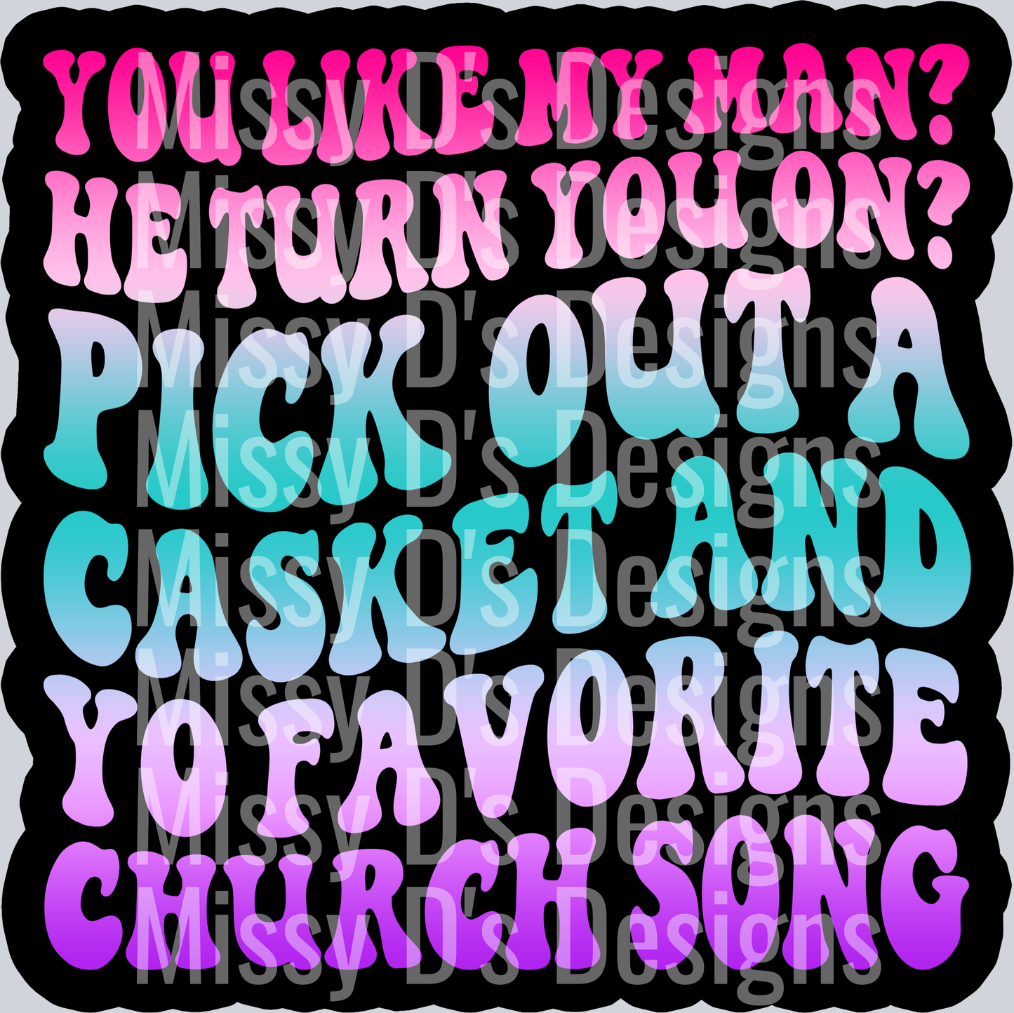 Color You Like My Man