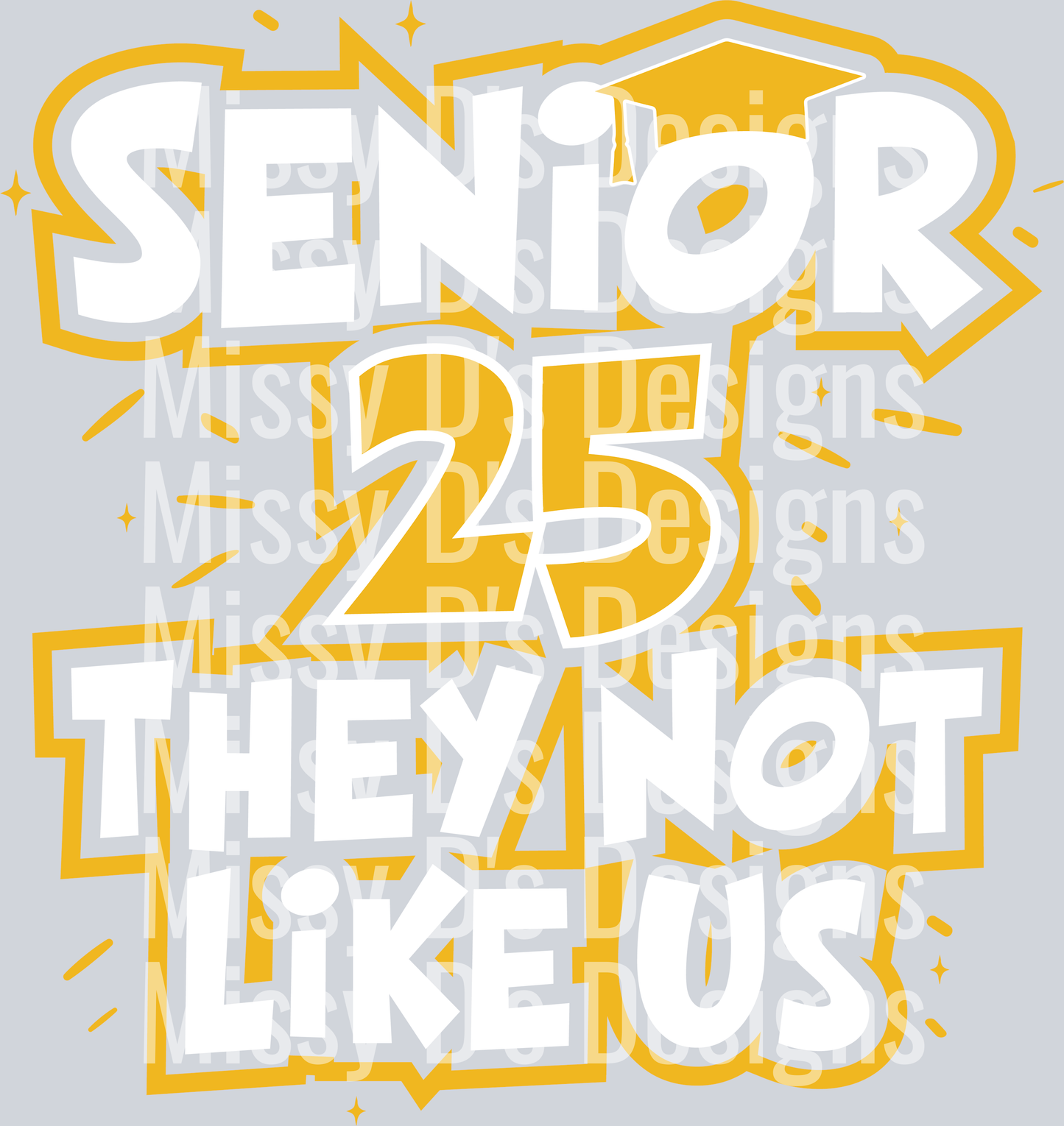 senior 25 they not like us gold