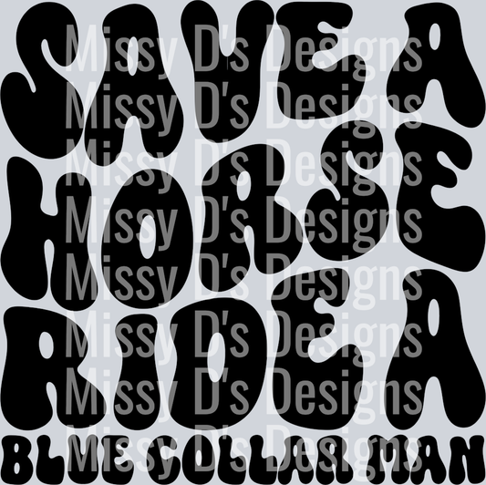 Ride A Blue Collar Man