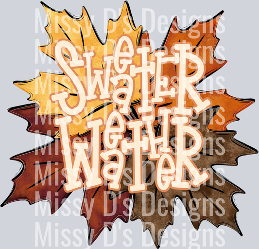 SWEATER WEATHER LEAVES