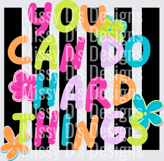 YOU CAN DO HARD THINGS (2)