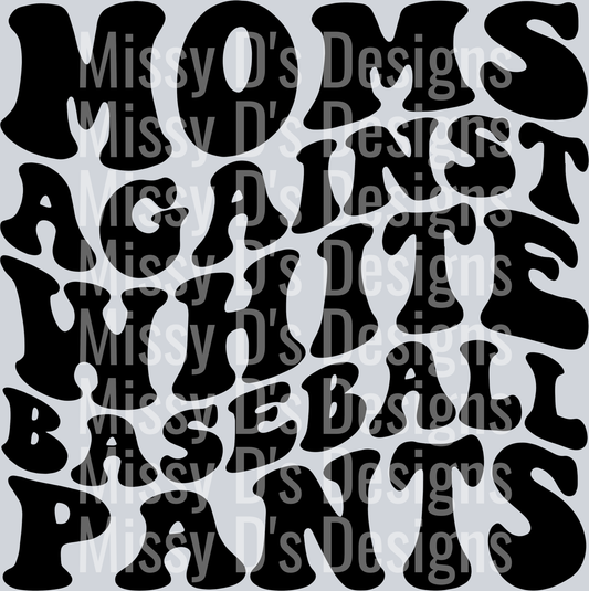 Moms Against White Baseball Pants