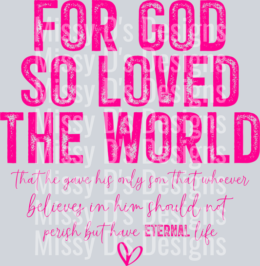 for god so loved the world pink john three sixteen 3 16