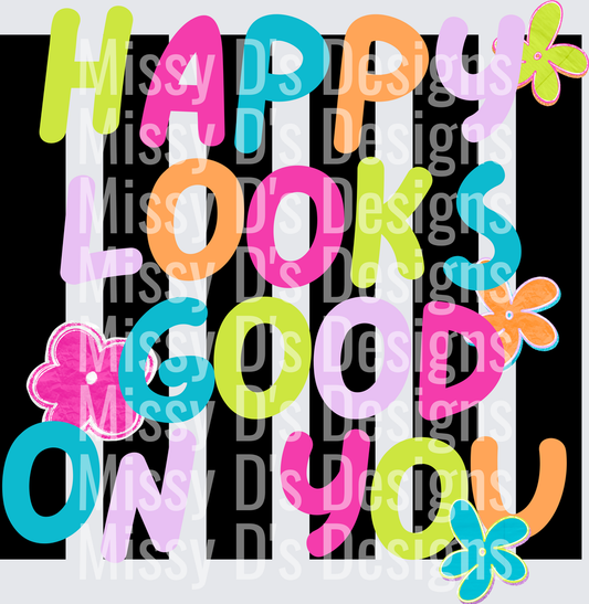 HAPPY LOOKS GOOD ON YOU (3)