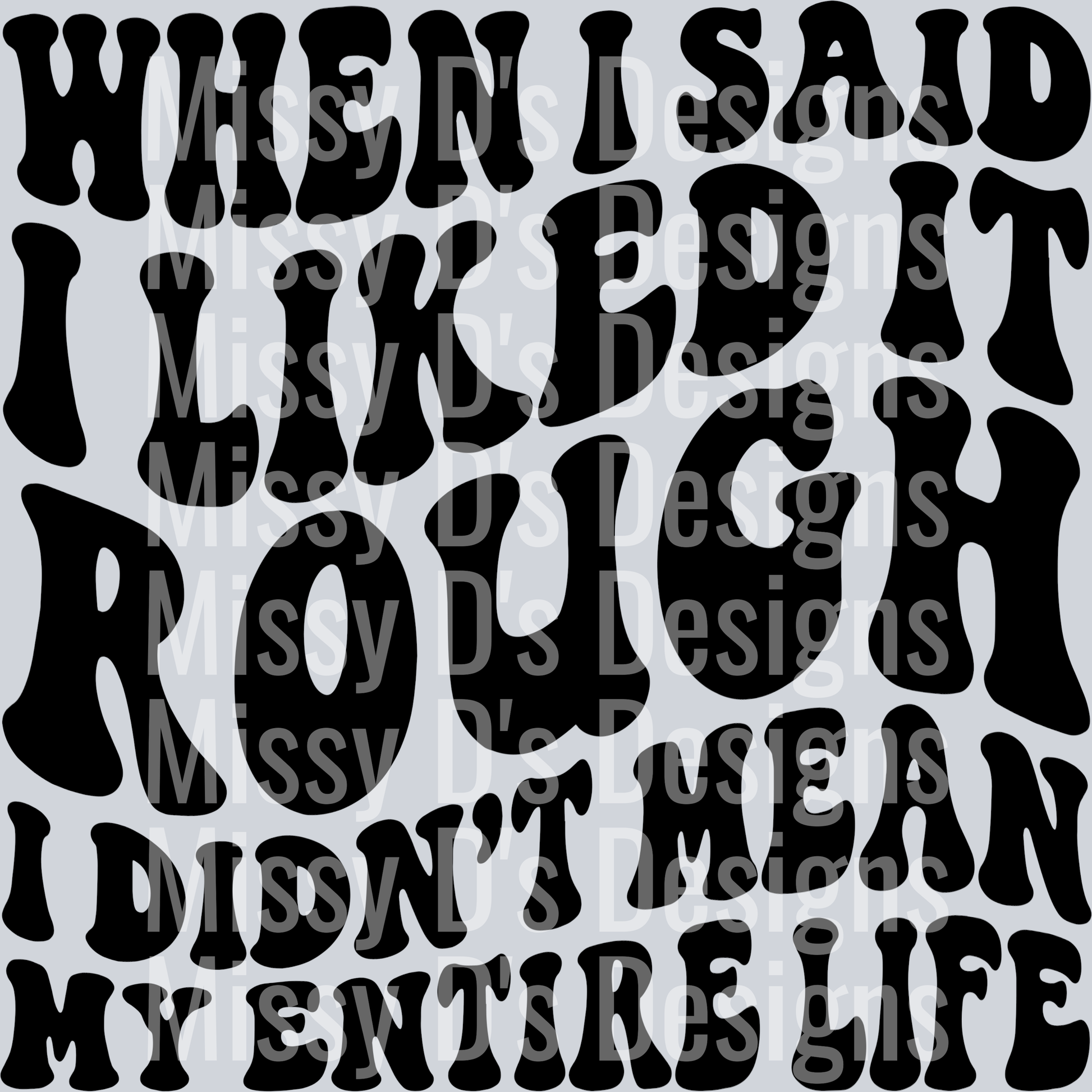 When I Said I Liked It Rough I Didnt Mean My Entire Life